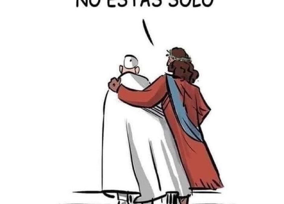 Francisco no estás solo