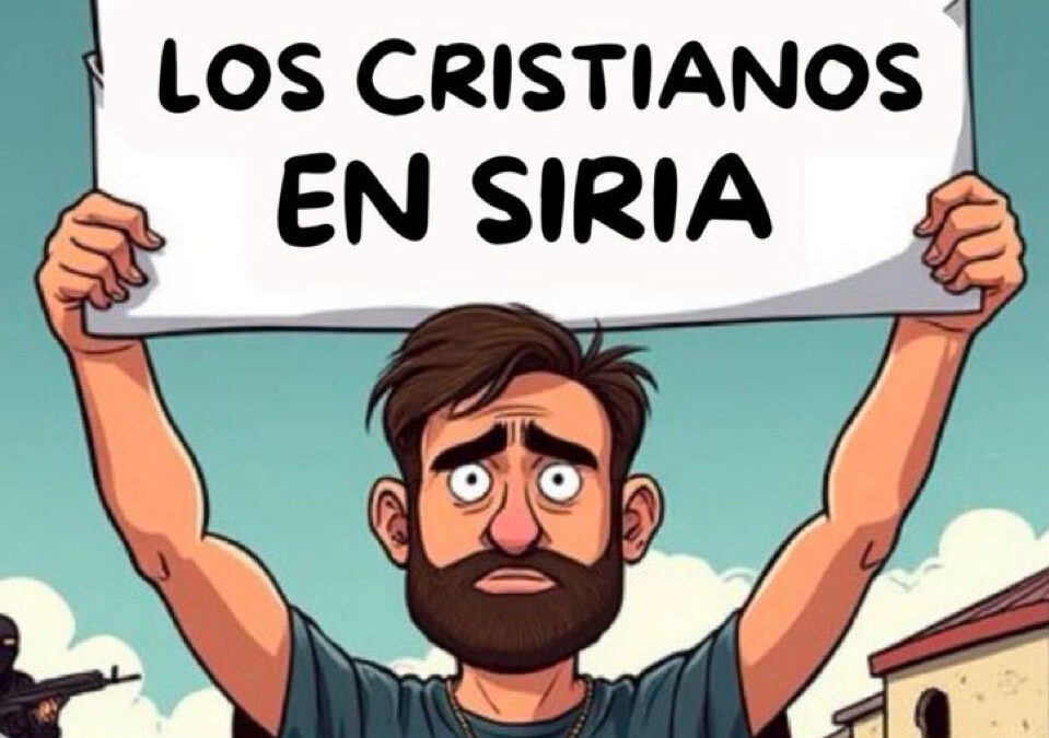 Oremos por los cristianos y otras minorías de Siria